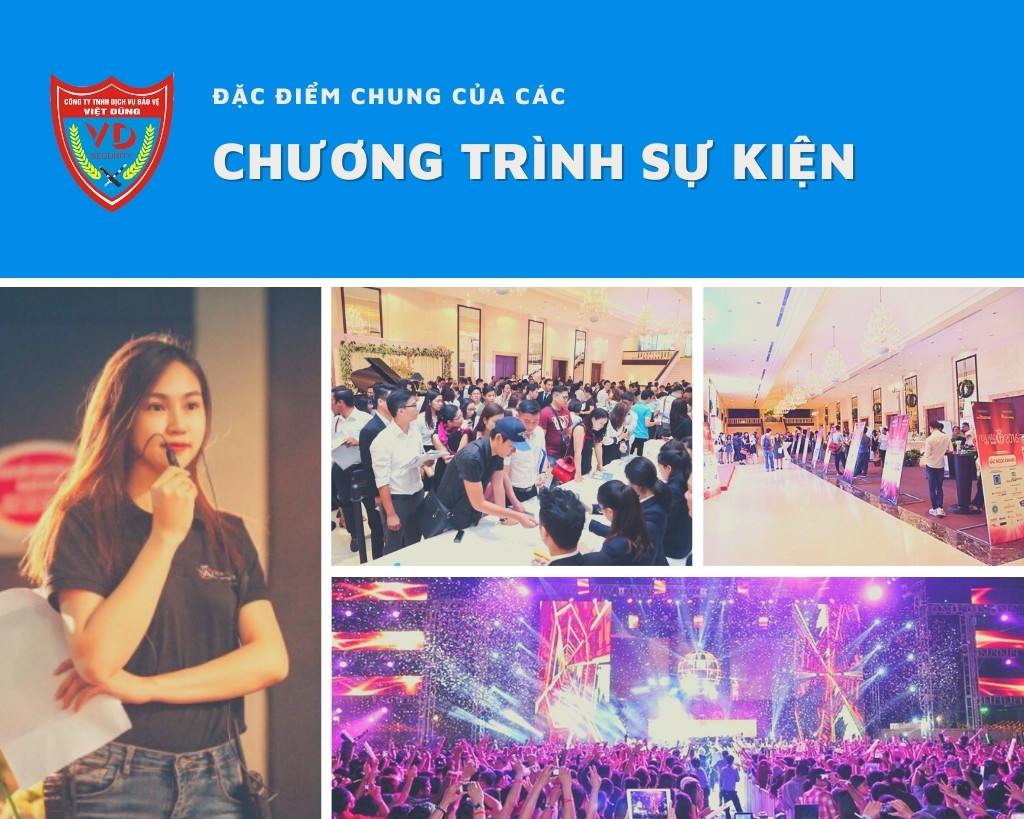 Bảo vệ cho các chương trình, sự kiện dac-diem-cua-cac-su-kien