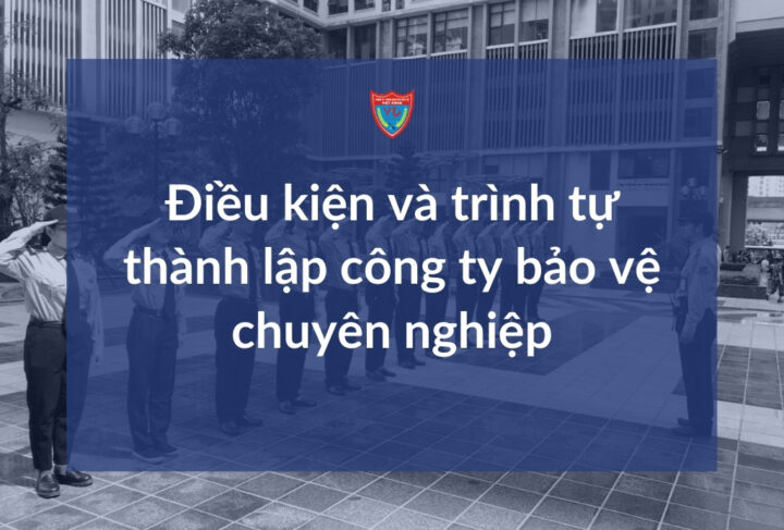dieu-kien-thanh-lap-cong-ty-bao-ve